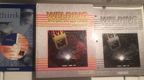 Welding : Principles and Applications by Larry Jeffus (2007, Hardcover, Revised)
