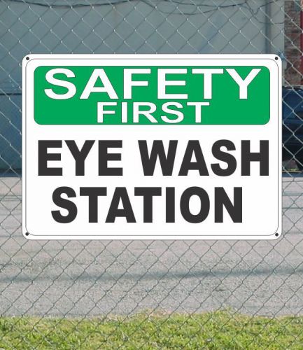 Safety first eye wash station - osha sign 10&#034; x 14&#034; for sale