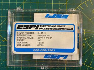 ESPI ELECTRONIC SPACE PRODUCTS PALLADIUM FOIL .001”T X 2” X 2” See Description