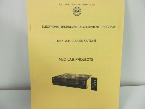 Electronic Industries Assoc. Technician Dev. Program..1987 VCR Course Outline