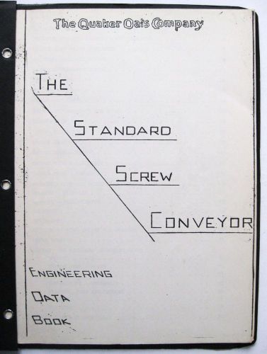 QUAKER OATS Standard Screw Conveyor Engineering Data Book Mechanical 1950s specs