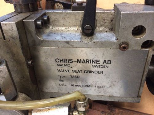 CHRIS MARINE AB VALVE SEAT GRINDER TYPE MSD. SWEDEN