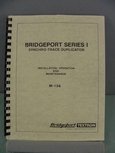 Bridgeport series i synchro-trace duplicator instruction manual for sale