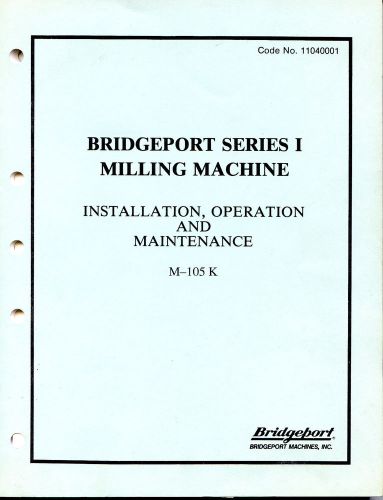 Bridgeport Series I Milling Machine official manual