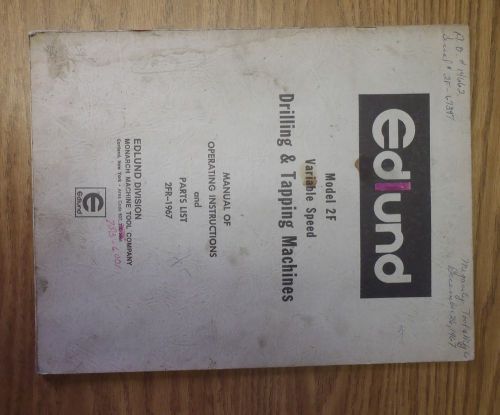 Edlund 2F Drilling Tapping Drill Press Operating Instructions Parts List Manual