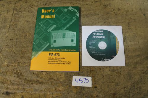 PIA-673 USER&#039;S MANUAL INDUSTRIAL PC-BASED AUTOMATION (4570)