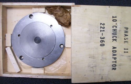 10&#034; Phase II Chuck Adapter for Rotary Tables. 221-360