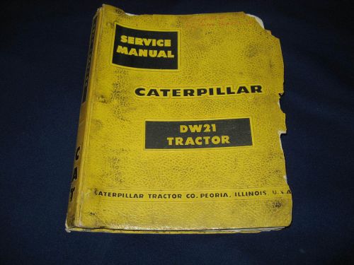 Caterpillar DW21 Tractor Service Manual - 1960 - ORIGINAL