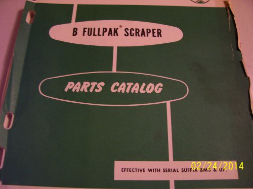 VINTAGE  LETOURNEAU   PARTS  MANUAL -MODEL B FULLPACK SCRAPER - 1966