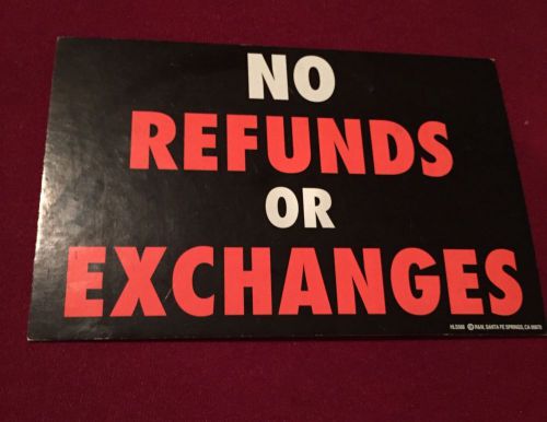 No Refunds Or Exchanges Cardboard Business Sign From Uline