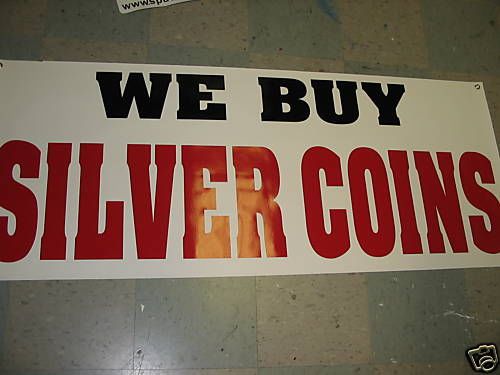 WE BUY SILVER COINS Banner Sign *NEW* Scrap Gold NEW! XL LARGE SIZE