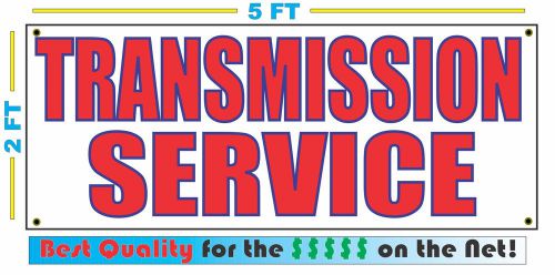 TRANSMISSION SERVICE Banner Sign NEW LARGER SIZE Best Quality for the $$$
