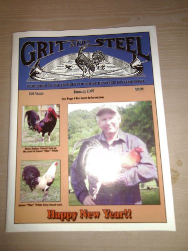 GRIT AND STEEL Gamecock Gamefowl Magazine - Out Of Print - RARE! Jan. 2007