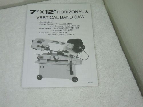 7&#034; X 12&#034; Horizontal &amp; Vertical Band Saw ~ Manual - No Name Or Model No.