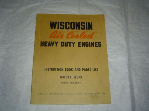 Wisconsin Model AENL heavy duty engines instruction book manual &amp; parts list