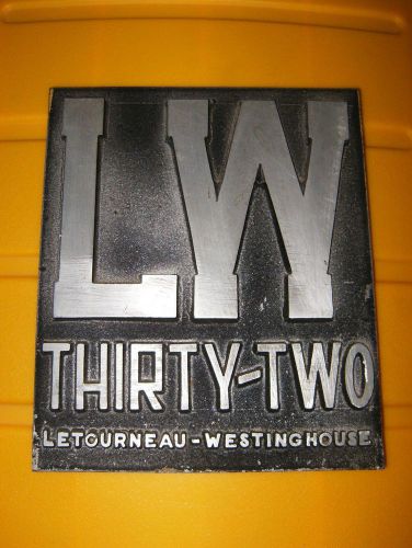 Letourneau Westinghouse LW Thirty Two Haulpak Rock Dump Truck Hood Ornament