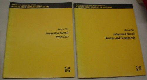 Integrated Circuit Processes Manual 1 and 2 - McGraw-Hill Series 1978