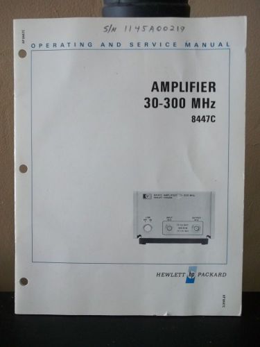 Hewlett packard amplifier 30-300 mhz 8447c service &amp; operating for sale