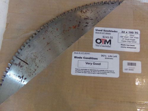 22&#034; SAW BLADE 22 x 180 TC 1&#034; ARBOR, APPROX 90% LIFE LEFT UST-B0083 - USED
