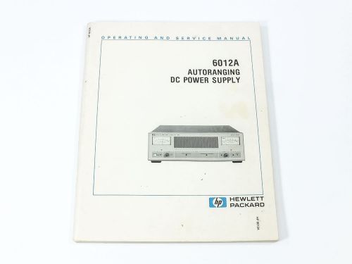 HP 6012A Autoranging DC Power Supply Operating and Service Manual