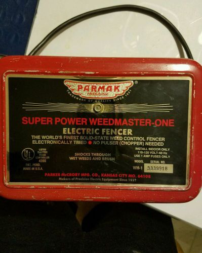 Parmak electric fencer super power weed master one 110-120 volt serial 3339918