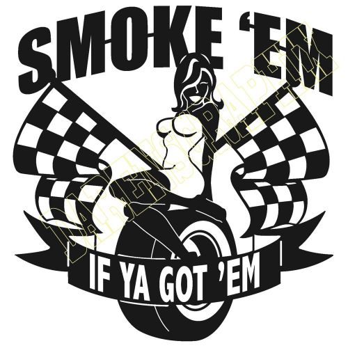 dxf cnc files plasma laser clipart plasmacam SMOKE &#034;EM IF YA GOT &#039;EM