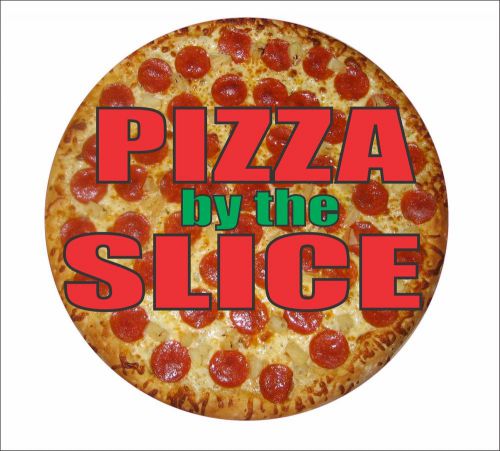 PIZZA by the SLICE Decal Sticker for Restaurant Delivery Shop Window Car Sign