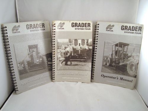 TopCon System Four Grader  Applications, Calibration And Operator&#039;s Manual&#039;s