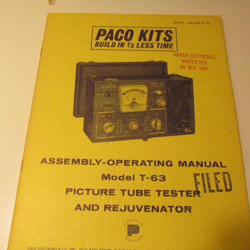 PACO T-63 CRT TUBETESTER KIT MANUAL/SCHEMATIC/PARTS LIST/ASSEMBLY INSTRUCTIONS