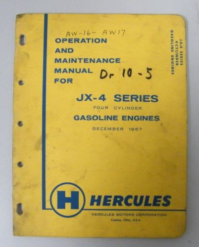 Vintage 1957 HERCULES JX-4 SERIES GAS ENGINE OPERATION AND MAINTENANCE MANUAL
