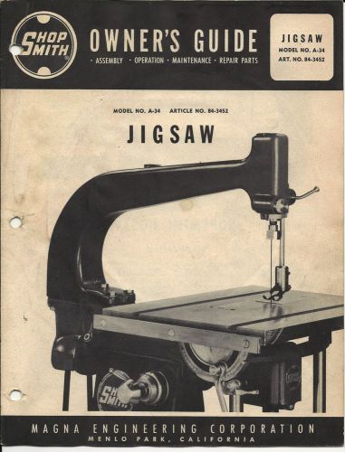 ShopSmith JIGSAW Owner&#039;s Guide Manual, Model A-34, Magna Engineering, 1953