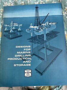 Designs for Marine Drilling, Prod. and Storage Bethlehem Steel Brochure