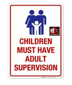 New, Children Must Have Adult Supervision Sign, Pool Sign 10X14 Rust Free