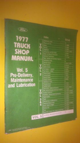 FORD TRUCK SHOP MANUAL 1977 PRE-DELIVERY MAINTENANCE LUBRICATION VOLUME 5