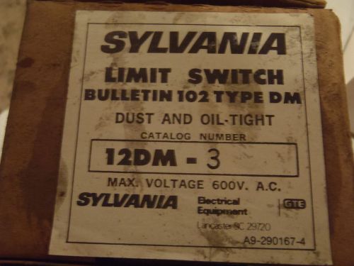 Sylvania 12DM-3 LIMIT SWITCH BULLETIN 102 TYPE DM DUST &amp;  OIL TIGHT MAX 600V A.C