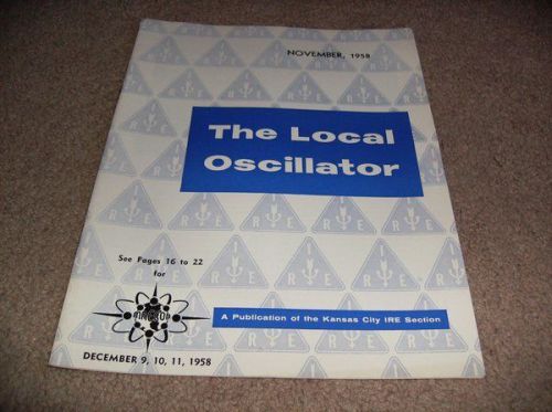 IRE THE LOCAL OSCILLATOR BOOK- 1958