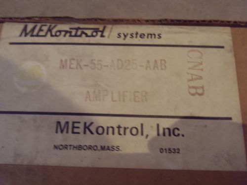 MEKONTROL / SYSTEMS MEK-55-AD25-AAB AMPLIFIER CNAB *NEW*
