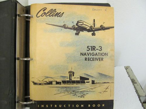 Collins Radio 51R-3 Navigation Receiver Instruction Manual w/ Schematics