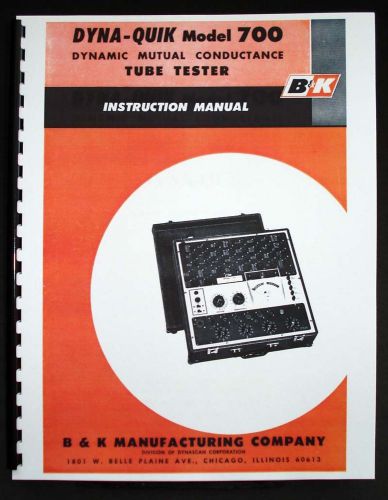 B&amp;K DYNA-QUIK 700 Tube Tester Manual with Tube Data and Supplements