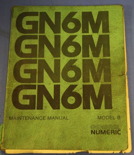 (1) Used General Numeric Maintenance Manual for GN6M Model B