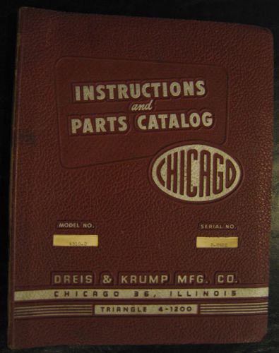Chicago Dries &amp; Krump Model 4510-D,  Press Brake, Instruction and Parts Manual