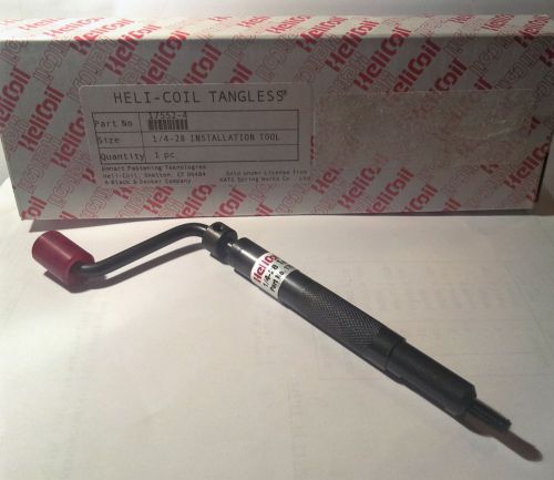 1/4-28 HELICOIL TANGLESS INSTALLATION TOOL 17552-4 NEW IN BOX