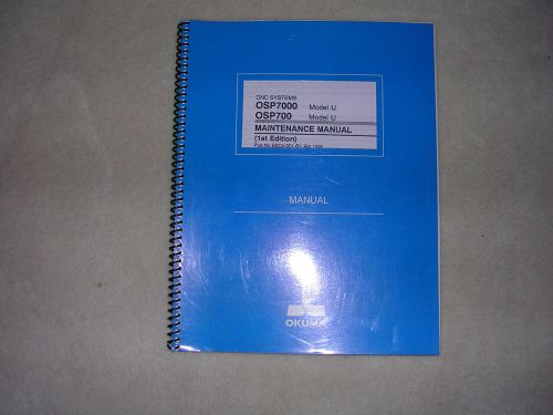 Okuma CNC Systems OSP7000 and OSP700 Model U Maintenance Manual