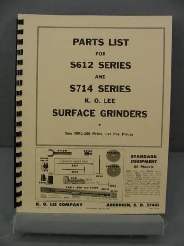 KO Lee S612 &amp; S714 Grinders - Parts &amp; Lubrication Manual