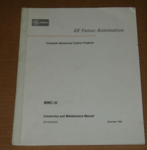 Fanuc MMC-IV Connection &amp; Maintenance Manual Series 160-Model B Series 150 Mod B