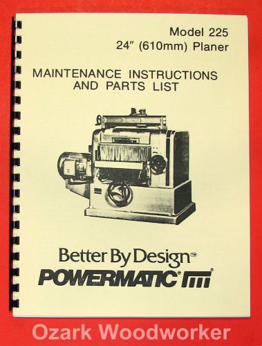 Powermatic 225 24-inch planer operator-parts manual 0525 for sale