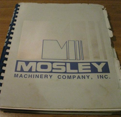 Operation Manual for Mosley Machinery S-2000 Aluminum Can Densifier