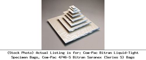 Com-pac bitran liquid-tight specimen bags, com-pac 4746-s bitran saranex (series for sale