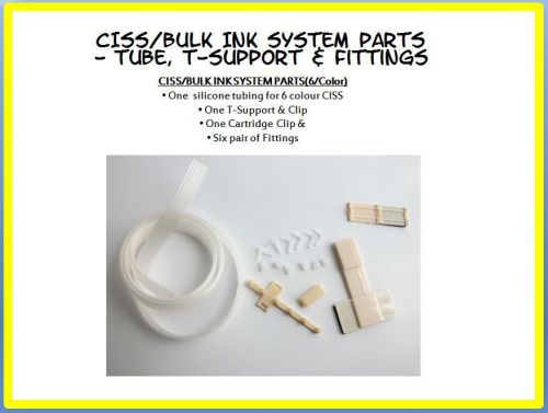 CISS PARTS (6 Colour CISS) - Tubings, T-Support, Clips &amp; Fittings