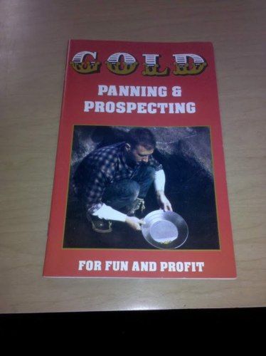 Gold panning and prospecting for fun and profit for sale